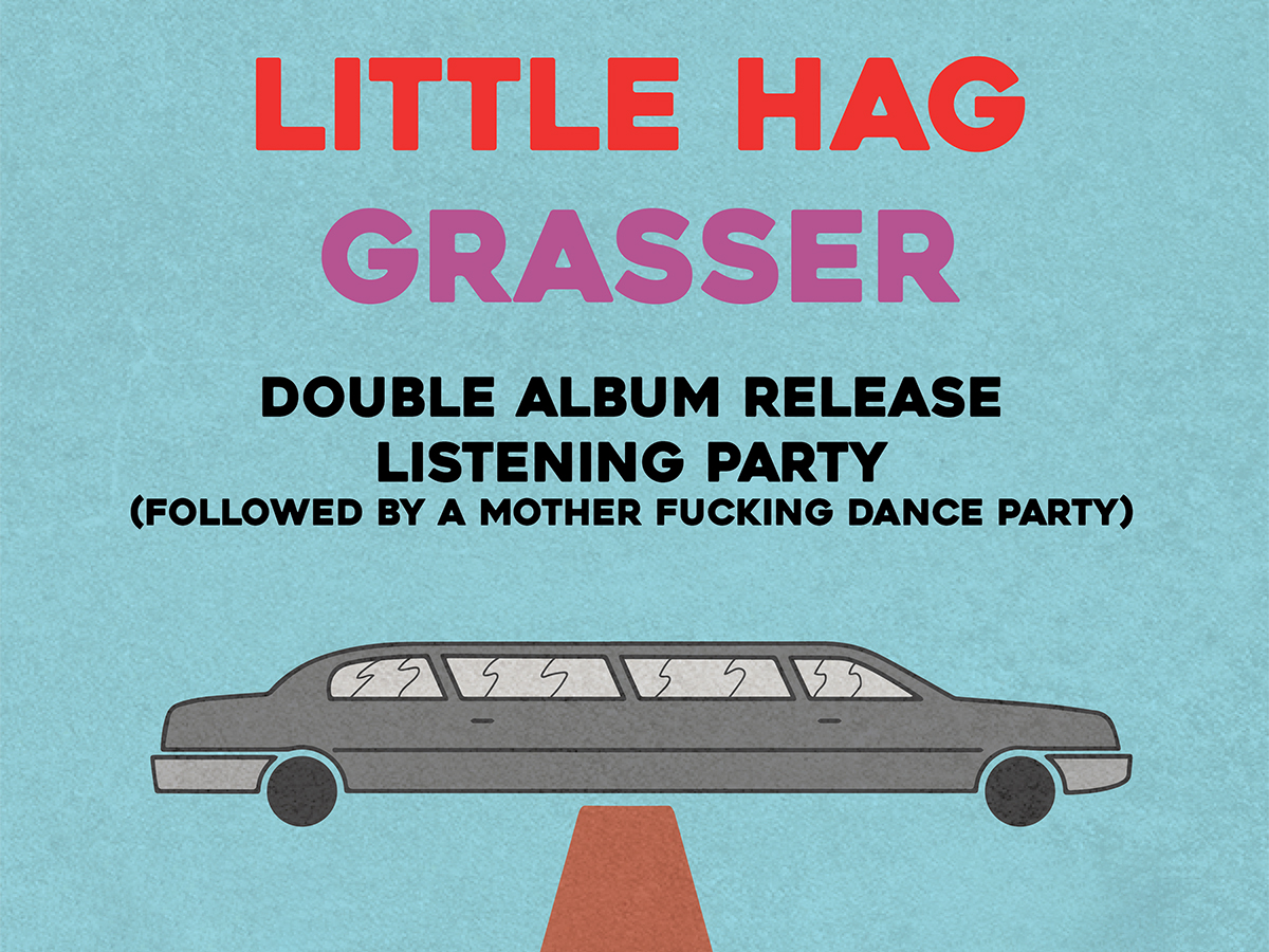 Little Hag and Grasser Double Record Release Listening Party